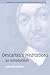 Descartes's Meditations: An Introduction (Cambridge Introductions to Key Philosophical Texts)