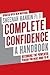 Complete Confidence: A Handbook: Becoming the Powerful Person You Were Born to Be