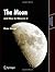 The Moon and How to Observe It (Astronomers' Observing Guides)