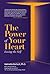 The Power of Your Heart: Loving the Self