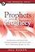 Prophets and Personal Prophecy by Bill Hamon