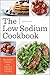 The Low Sodium Cookbook: De...