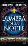 L'ombra della notte by Deborah Harkness
