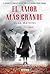 El amor más grande. La historia de amor más conmovedora de la... by Olga Watkins