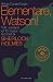 Elementare, Watson! by Arthur Conan Doyle