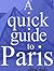 A quick guide to Paris