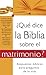 ¿Qué dice la Biblia sobre el matrimonio? by Anonymous
