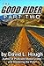 The Good Rider: Part Two
