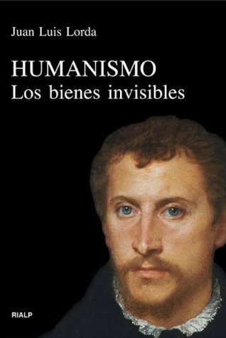 Humanismo. Los bienes invisibles (Kindle Edition)