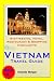 Vietnam Travel Guide - Sigh...