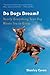 Do Dogs Dream?: Nearly Everything Your Dog Wants You to Know
