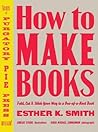 How to Make Books...