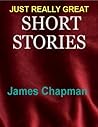 Just Really Great Short Stories