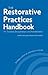 The Restorative Practices Handbook for Teachers, Disciplinarians and Administrators
