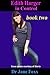 Edith Harger in Control Book Two by Jane Foxx