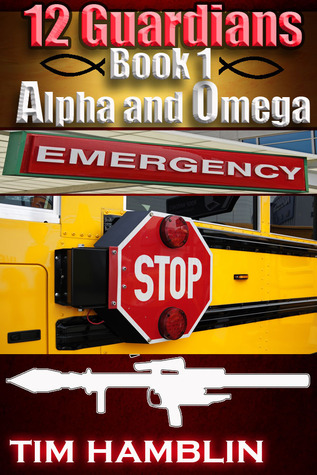 12 Guardians Alpha and Omega Book 1