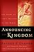 Announcing the Kingdom by Arthur F. Glasser