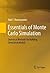 Essentials of Monte Carlo Simulation: Statistical Methods for Building Simulation Models