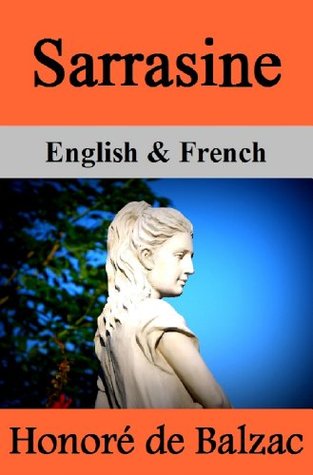 Sarrasine: Bilingual (French-English Translated) Dual-Language Edition