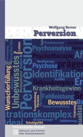 Perversion (Analyse der Psyche und Psychotherapie 2) (German Edition)