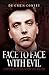 Face to Face with Evil: Conversations with Ian Brady