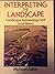 Interpreting the Landscape: Landscape Archaeology in Local Studies