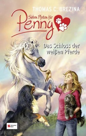 Das Schloss der weißen Pferde (Sieben Pfoten für Penny, Sonderband)