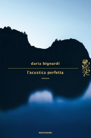 L Acustica Perfetta By Daria Bignardi