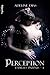 Perception (Esprits Infinis, #1)