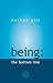 Being: the bottom line