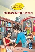 Freundschaft in Gefahr!