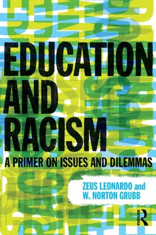 Education and Racism: A Primer on Issues and Dilemmas (Kindle Edition)