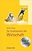 So funktioniert die Wirtschaft (Haufe TaschenGuide 935) by Norbert Häring