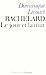 Bachelard ou le jour et la ...