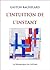 L'Intuition de l'instant (French Edition)