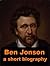 Ben Jonson - A Short Biography