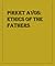 Pirkei Avos: Ethics of Our ...