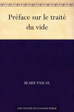 Préface sur le traité du vide (French Edition)