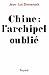 Chine : L'archipel oublié (...