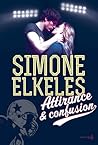 Attirance et confusion by Simone Elkeles