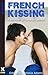 French Kissing