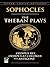 The Theban Plays: Oedipus Rex, Oedipus at Colonus and Antigone (Dover Thrift Editions: Plays)