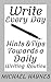 Write Every Day: Hints & Ti...