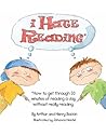 I Hate Reading by Arthur  Bacon