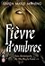 Fièvre d'Ombres by Karen Marie Moning