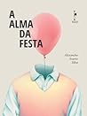 A Alma da Festa