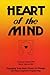 Heart of the Mind - Engaging Your Inner Power to Change with Neuro-Linguistic Programming