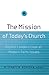 The Mission of Today's Church by Ed Stetzer