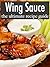 Wing Sauce :The Ultimate Re...