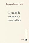Le monde commence aujourd'hui (ARTISAN PHILOSO) (French Edition) Le monde commence aujourd'hui (ARTISAN PHILOSO) (French Edition)